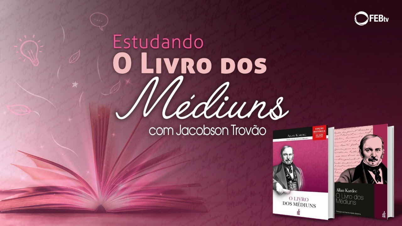 #68 Estudando O Livro dos Médiuns - Formação dos médiuns - parte 8