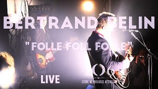 Bertrand Belin - Folle folle folle - Live @Le106