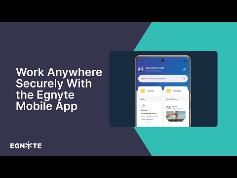 Work Anywhere Securely With the Egnyte Mobile App
