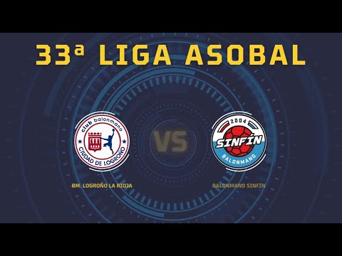 33ª Liga ASOBAL J01: BM. Logroño La Rioja - Balonmano Sinfín 27-31