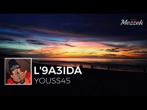 YOUSS45 - L'9A3IDA