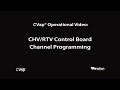CVap CHV RTV Operational Video CHV RTV Control Board Channel Programming