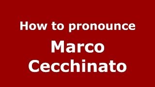 How to pronounce Marco Cecchinato