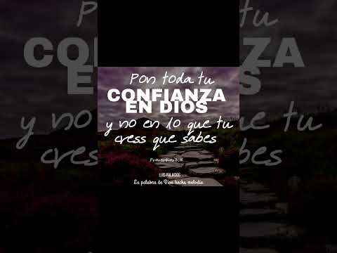 pon tu confianza en Dios #confianza #fe #creer #dios