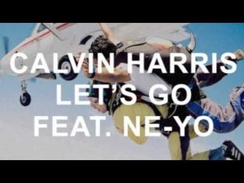 Calvin Harris feat. Ne-Yo - Lets Go (Sam Skilz Remix)