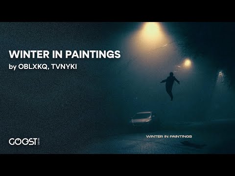OBLXKQ, TVNYKI - WINTER IN PAINTINGS (Official Audio)
