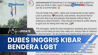 Respons Menlu RI seusai Bendera LGBT dikibarkan di Depan Kedubes Inggris Jakarta, Minta Klarifikasi