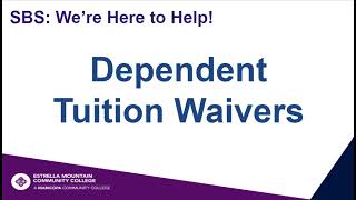 SBS Here to Help: Dependent Tuition Waiver