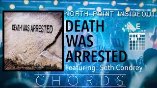 North Point Insideout "Death Was Arrested" chord video
