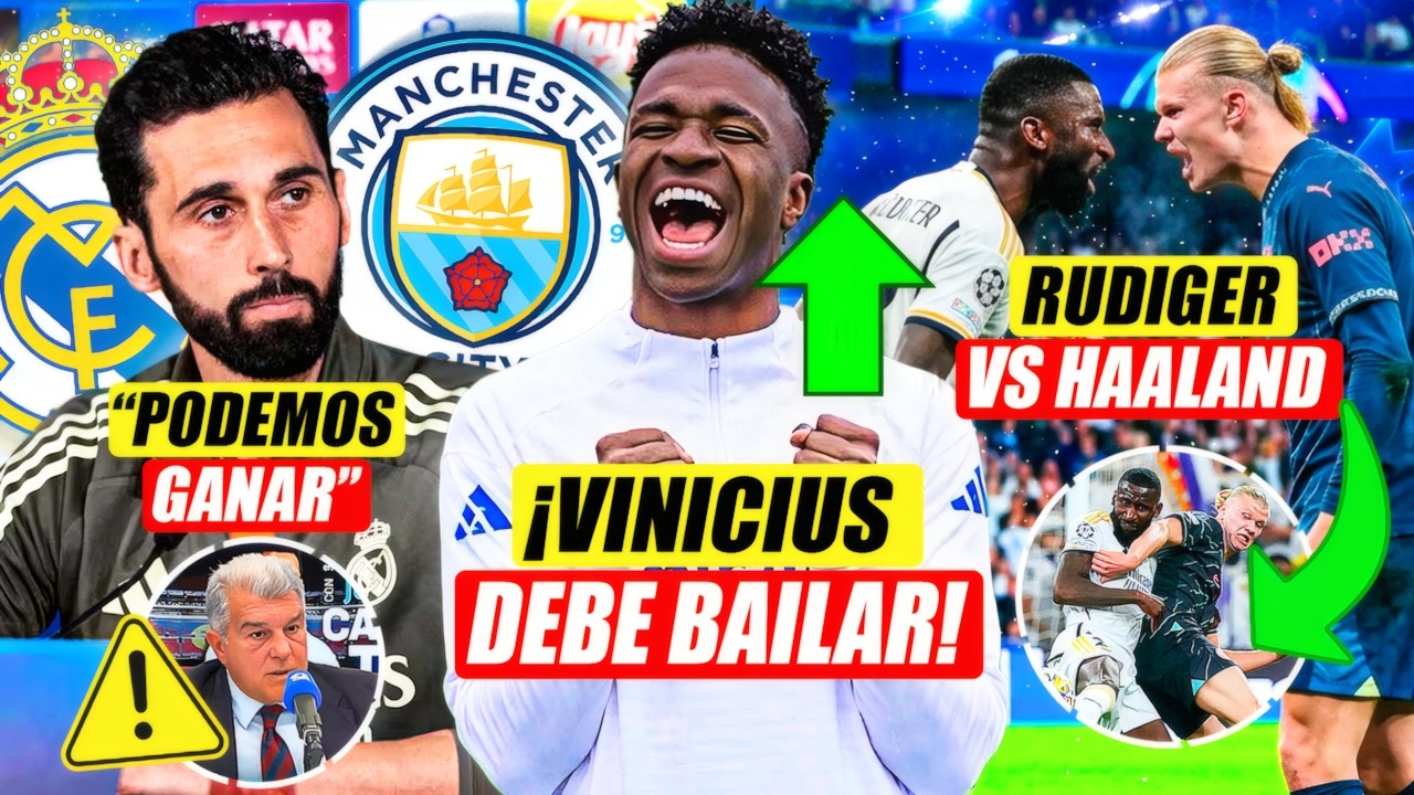 💣 ¡VINICIUS DEBE BAILARLE AL CITY! | RUDIGER VS HAALAND | ARBELOA ENCARA A LAPORTA E ILUSIONA