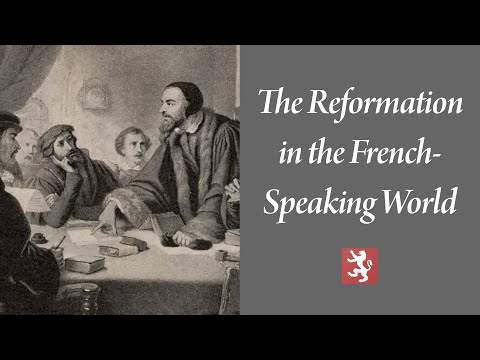The Reformation in the French-Speaking World