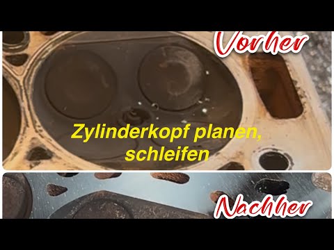 Zylinderkopf planen schleifen ￼💯👍🏻