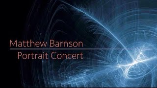 Contemporary Chamber Players: A Matthew Barnson Portrait