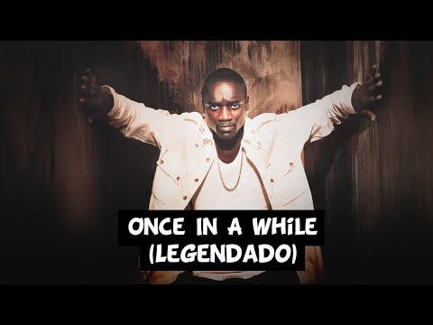 Once In A While - Akon
