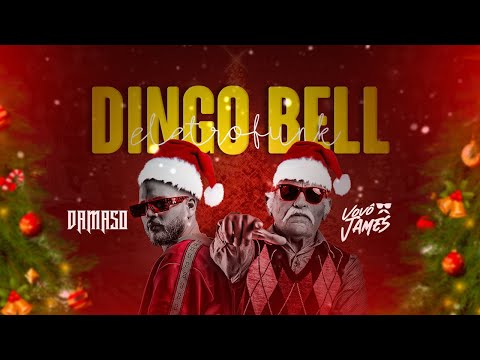 EletroFunk De Natal - Dingo Bell (Damaso & Vovô James)