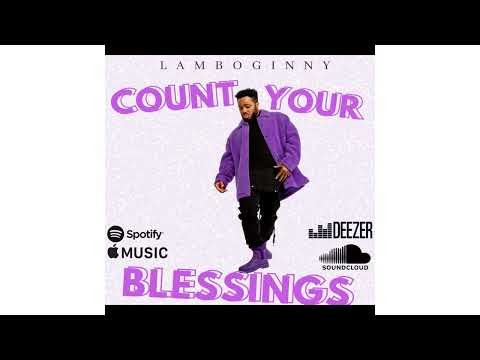 Lamboginny- Count Your Blessings (audio version)