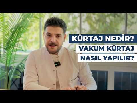 Kürtaj Nedir? Vakum Kürtaj Nasıl Yapılır?