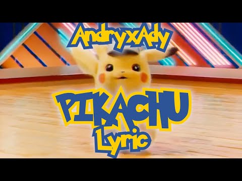 Andry x Ady PIKACHU Lyric Vers Text Karaoke