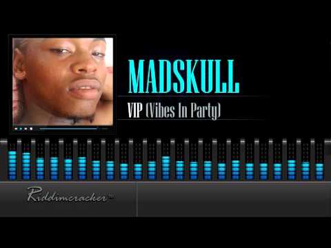 Madskull - VIP (Vibes In Party) [Soca 2016] [HD]