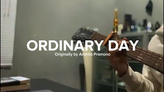 Download lagu Ordinary Day - Ardhito Pramono (cover) mp3