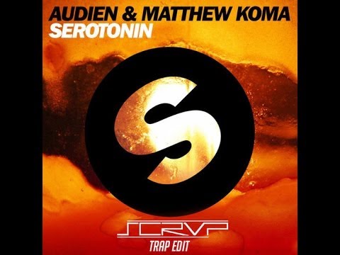 Audien & Matthew Koma - Serotonin (SCRVP Trap Edit)