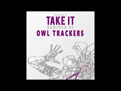 Owl Trackers X Païaka X Take It Remix (2020)