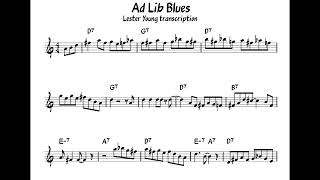 Ad Lib Blues - Lester Young - Bb Tenor Saxophone Transcription