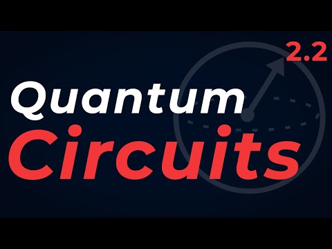 Quantum Computing Course: 2.2 Quantum Circuits