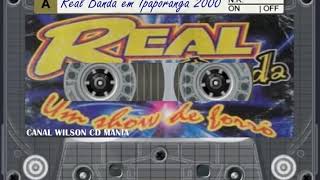 REAL BANDA AO VIVO EM IPAPORANGA CE 2000