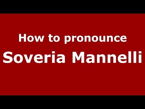 How to pronounce Soveria Mannelli (Italian/Italy) - PronounceNames.com
