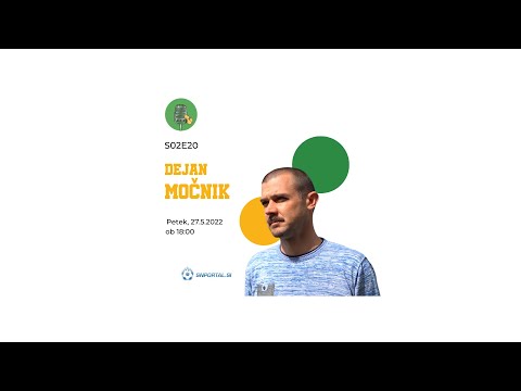 IZ CENTRA V GOL S02E20 - Dejan Močnik