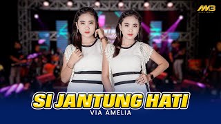 Download lagu VIA AMELIA - SI JANTUNG HATI Ft.BINTANG FOTUNA mp3