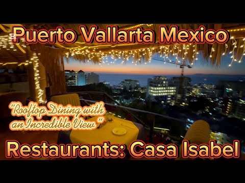 Puerto Vallarta Mexico Restaurants - Casa Isabel