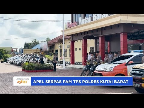 POLRES KUTAI BARAT APEL PERGESERAN PASUKAN PAM TPS