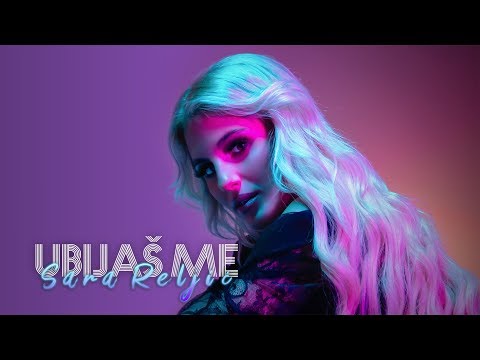 SARA RELJIC - UBIJAS ME (OFFICIAL VIDEO)