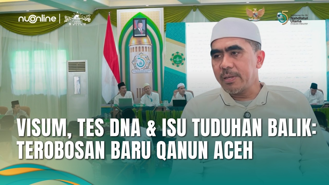 Terobosan Bahtsul Masail: Visum dan Tes DNA Resmi Jadi Bukti Kasus Seksual di Aceh