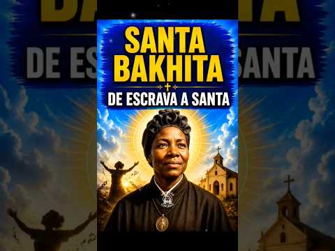 A história de Santa Josefina Bakhita .#SantaBakhita #deus #jesus #fe #oração #catolico #amor