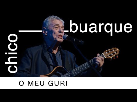 Chico Buarque | O Meu Guri (Ao Vivo) | Que Tal Um Samba?
