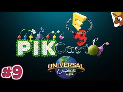 Pikcast - Episode 9: Universal Studios and E3 ft. Dave10772