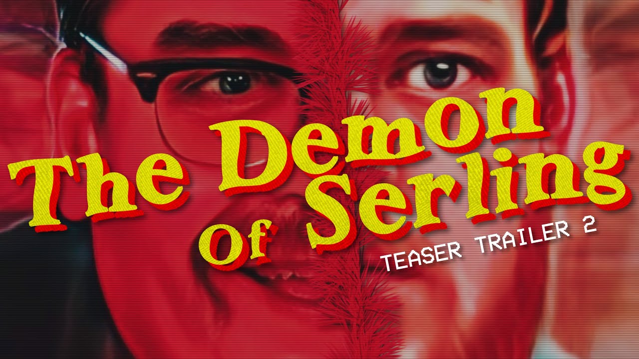 The Demon of Serling - Teaser Trailer 2
