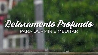 Chuva para Relaxamento Profundo - 432 Hertz /Meditação /Dormir