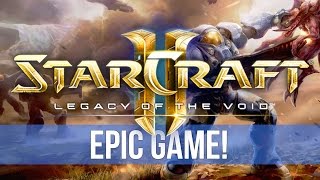 StarCraft 2: Legacy of the Void - EPIC GAME! Lowko vs Nathanias 