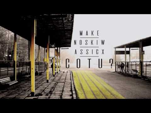 make x noskiw x assicx - co tu ?
