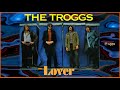 THE TROGGS - Lover