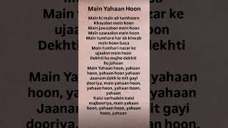 Download lagu Main Yahaan Hoon # Lyrics mp3