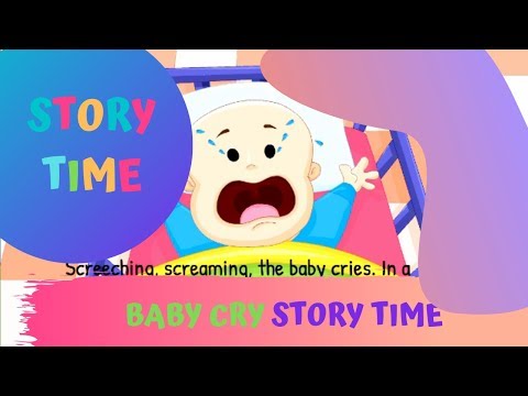 KIDS STORY TIME - BABY CRY