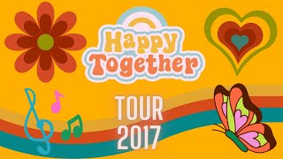Happy Together Tour 2017 featuring The Box Tops, Three Dog Night, The Turtles, The Association