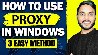 How to Setup Proxy in Windows 2025 | 3 Easy Method | PROXY SERVER Settings In Google Chrome