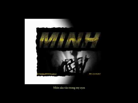 '' MÌNH '' - DoubleTrouble ( TKzn & NKAY )