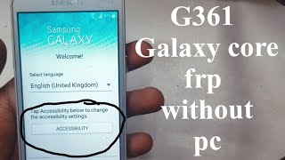 Samsung Galaxy core prime (G361H) google account (FRP) bypass.without pc...
